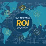 Car Insurance ROI Strategies for Maximum Savings & High-Value Driver Protection in USA, UK, Canada & Australia