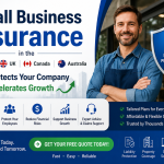 Small Business Insurance in the USA UK Canada Australia That Protects Your Company and Accelerates Growth